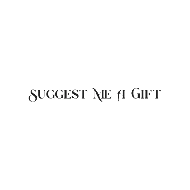 Suggest Me A  Gift